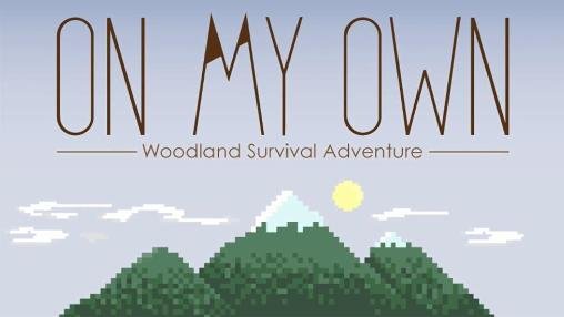 game pic for On my own: Woodland survival adventure